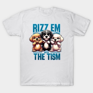 Rizz Em With The Tism T-Shirt